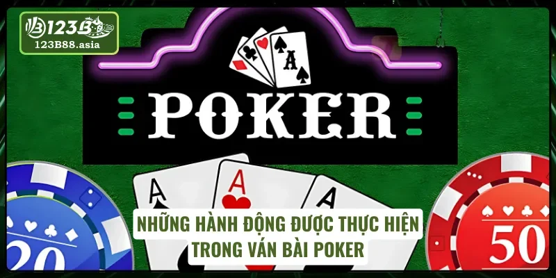 Những hành động được thực hiện trong Poker Face