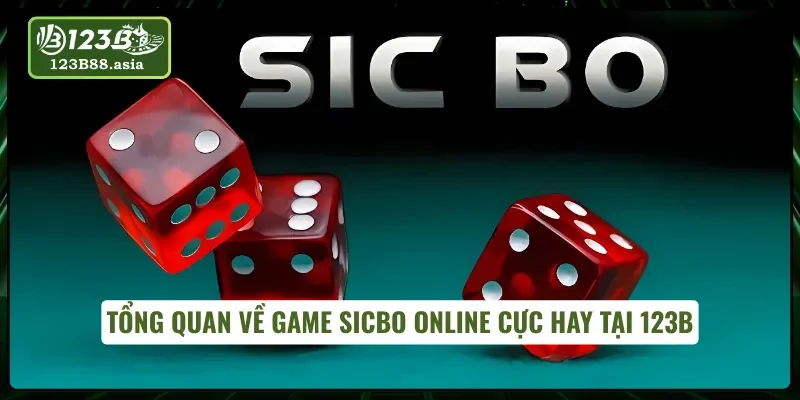 Khám phá về game Sicbo online mới mẻ