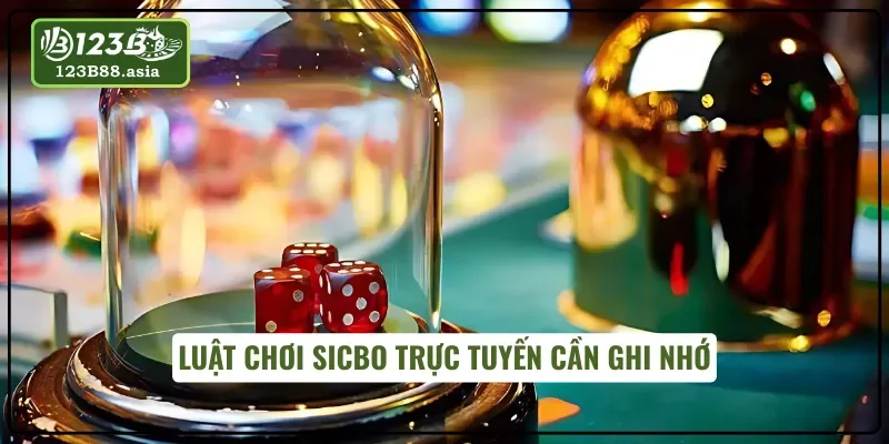 Nắm vững luật chơi Sicbo online cho người mới